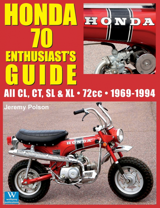 Honda 70 Enthusiast’s Guide