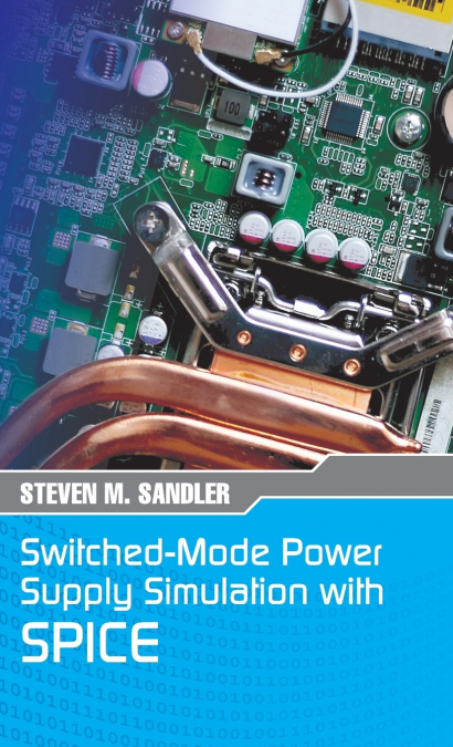 Switched-Mode Power Supply Simulation with SPICE