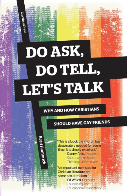 Do Ask, Do Tell, Let’s Talk