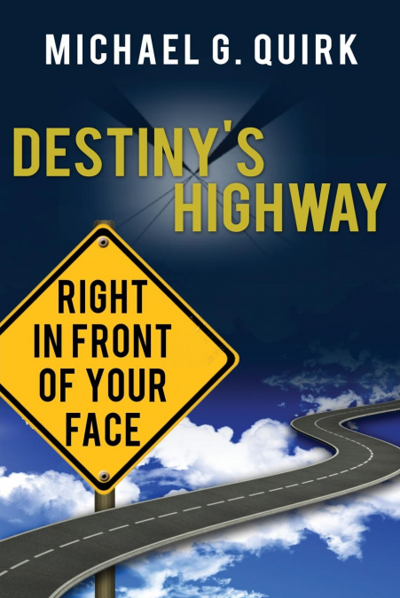 Destiny’s Highway