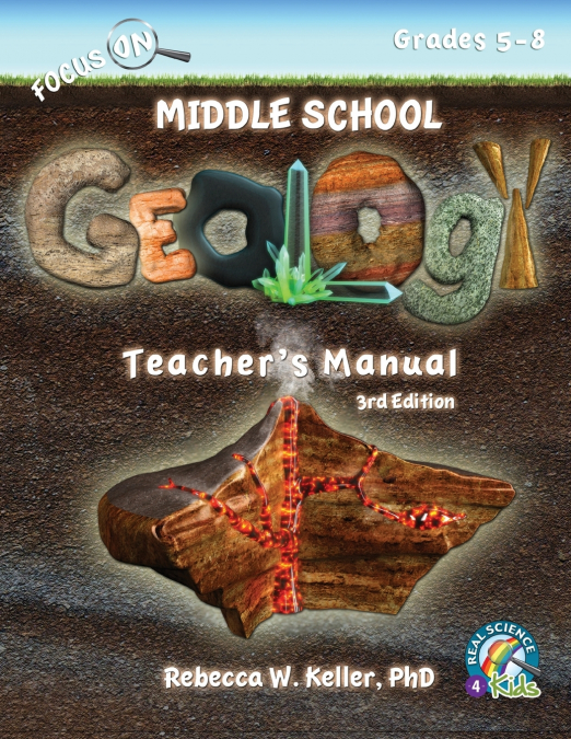 Focus On Middle School Geology Teacher’s Manual 3rd Edition