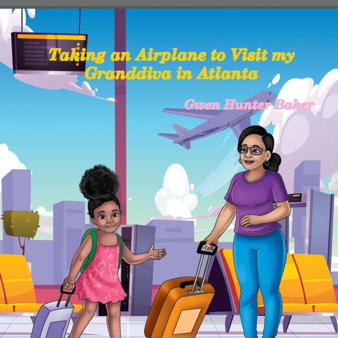Taking an Airplane to Visit my  Granddiva in Atlanta