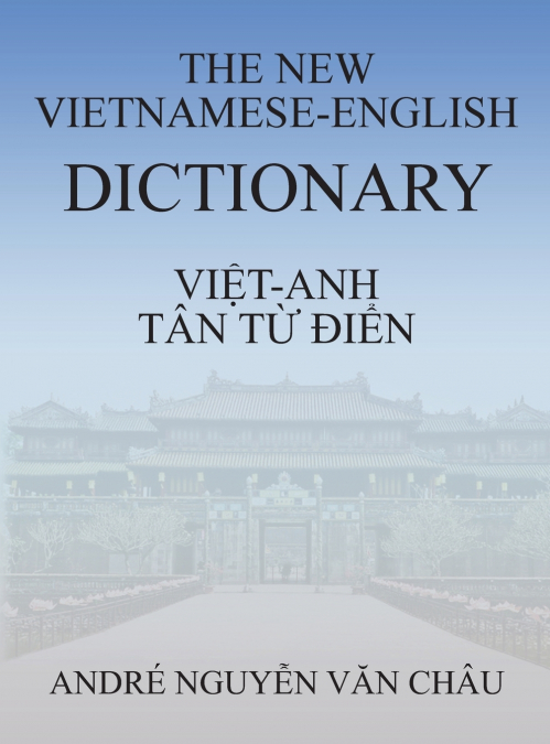 The New Vietnamese-English Dictionary