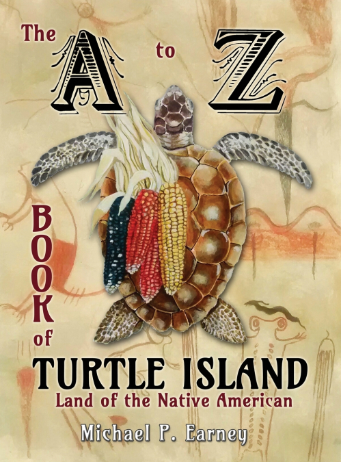 The A to Z Book of Turtle Island, Land of the Native American