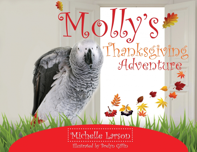 Molly’s Thanksgiving Adventure