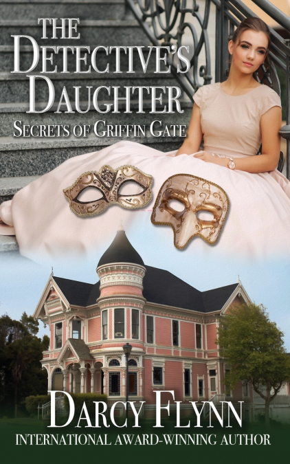 The Detective’s Daughter ~ Secrets of Griffin Gate
