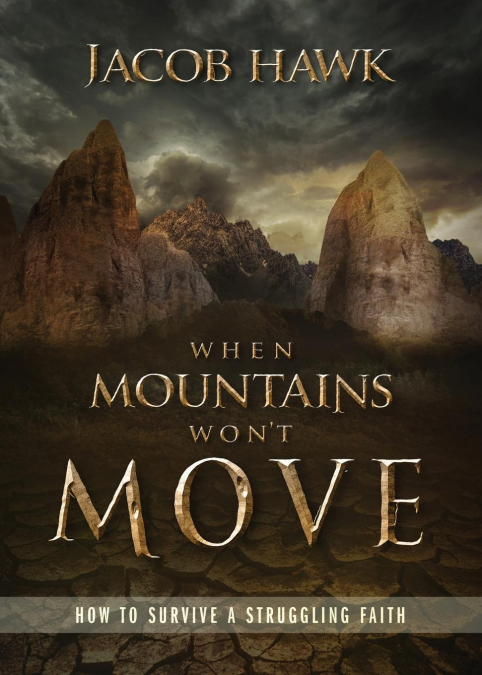 When Mountains Won’t Move