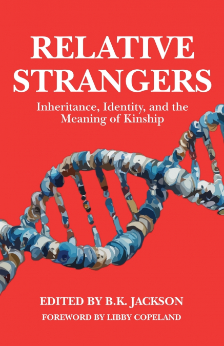 Relative Strangers