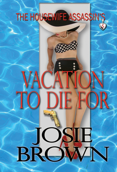 The Housewife Assassin’s Vacation to Die For