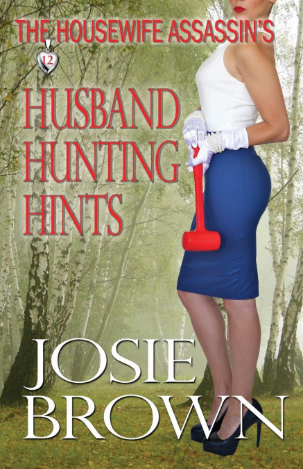 The Housewife Assassin’s Husband Hunting Hints