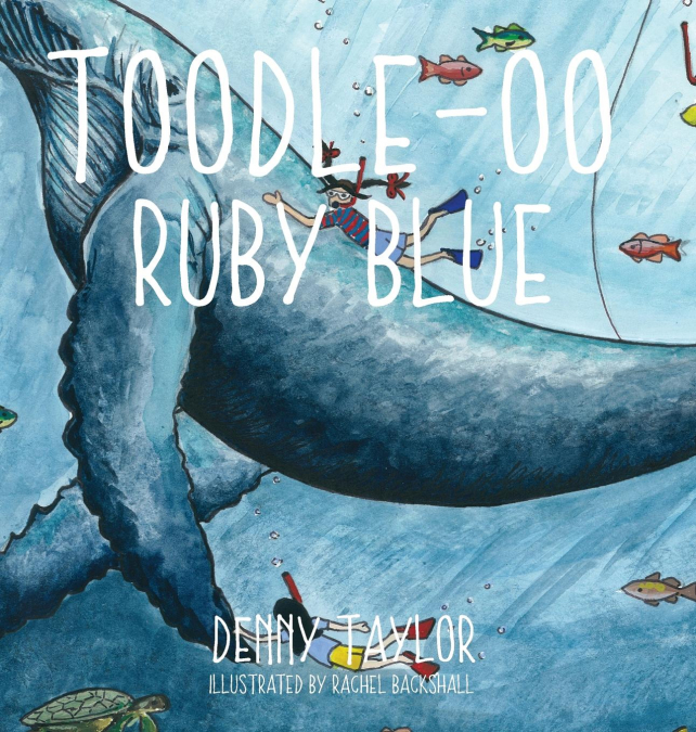 Toodle-oo Ruby Blue!
