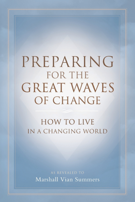 Preparing for the Great Waves of Change
