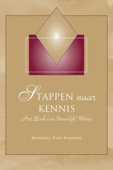 Stappen naar Kennis (Steps to Knowledge - Dutch Edition)
