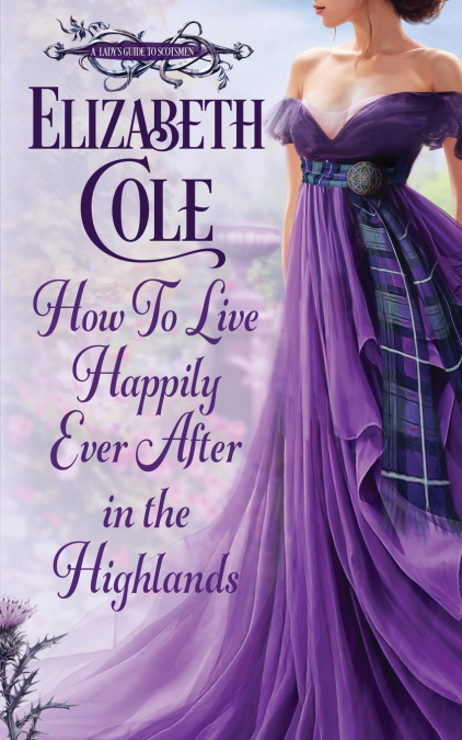 How to Live Happily Ever After in the Highlands