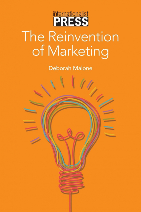 The Reinvention  of Marketing