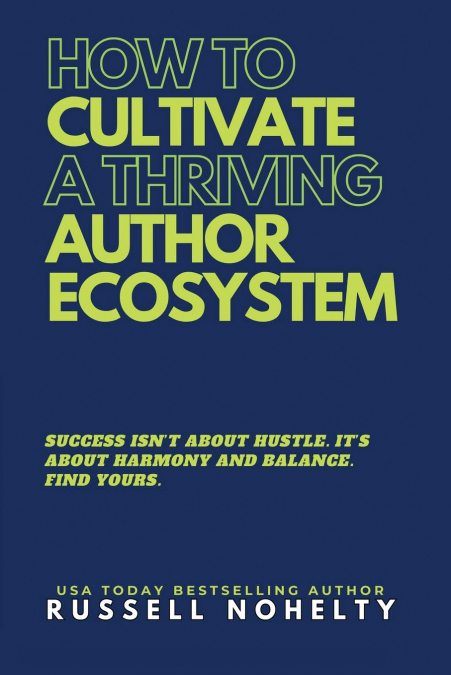 How to Cultivate a Thriving Author Ecosystem