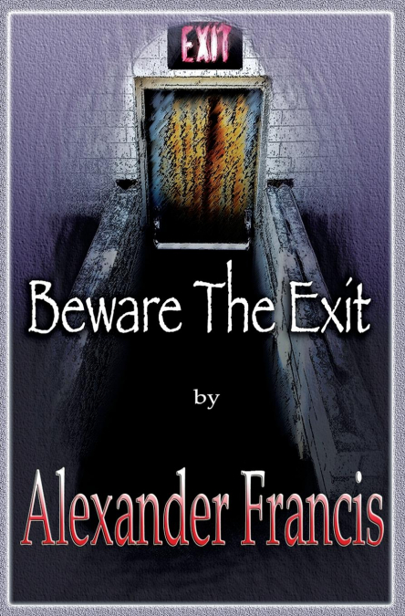 Beware The Exit