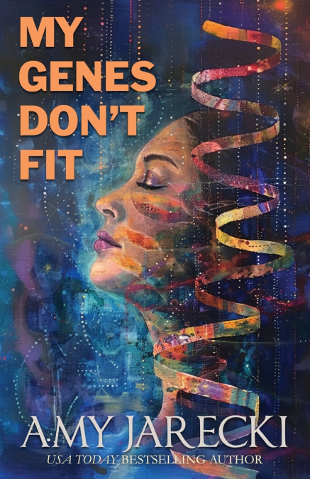 My Genes Don’t Fit