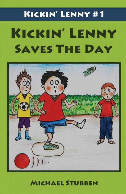 Kickin’ Lenny Saves The Day