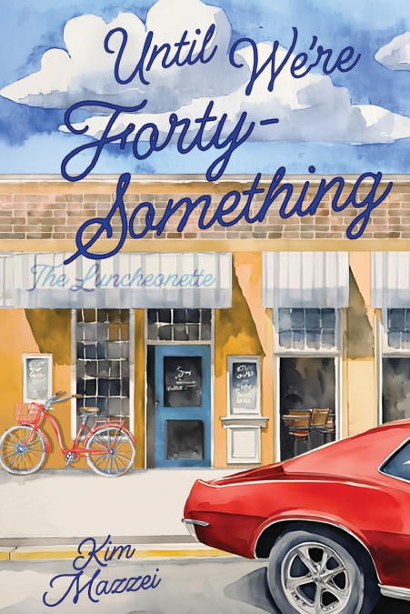 Until We’re Forty Something
