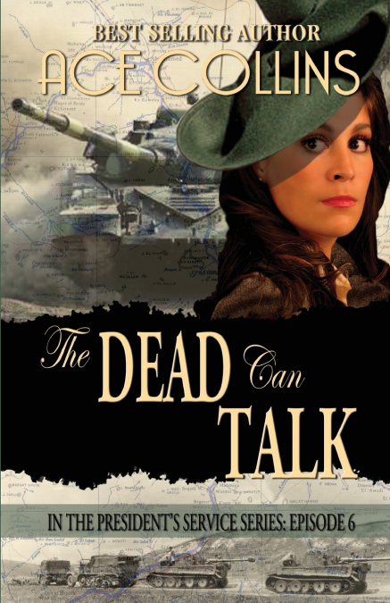 The Dead Can Talk, In The President’s Service Episode 6