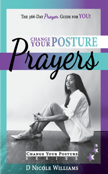 Change Your Posture PRAYERS