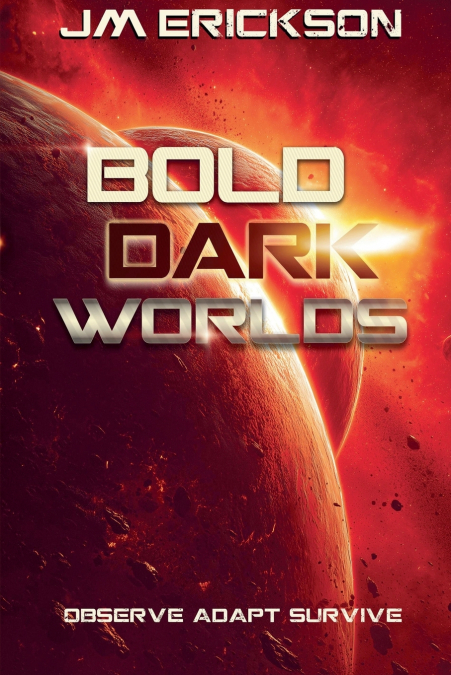 Bold Dark Worlds