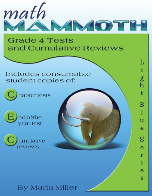 Math Mammoth Grade 4 Tests and Cumulative Reviews