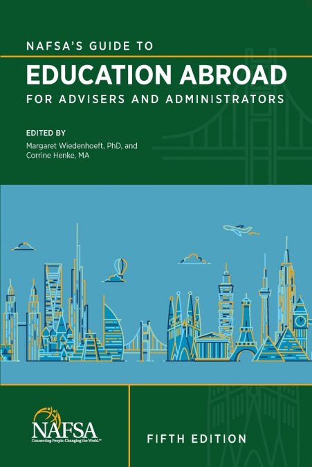 NAFSA’s Guide to Education Abroad for Advisers and Administrators