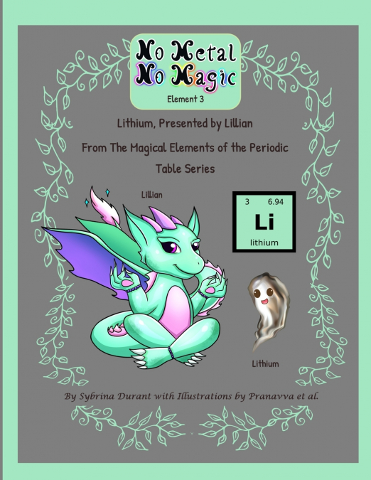 No Metal No Magic Element 3 - Lithium Presented By Lillian