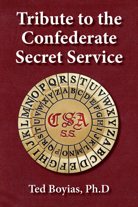 Tribute to the Confederate Secret Service