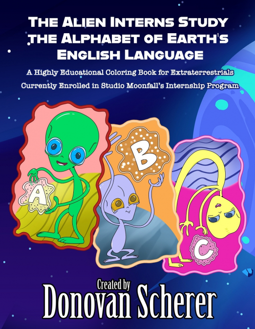 The Alien Interns Study the Alphabet of Earth’s English Language