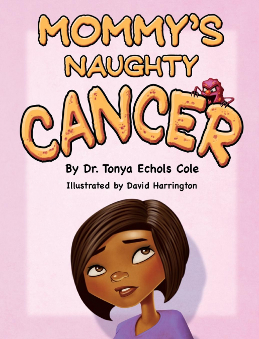 Mommy’s Naughty Cancer