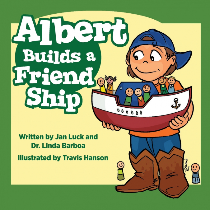 Albert Builds a Friend Ship