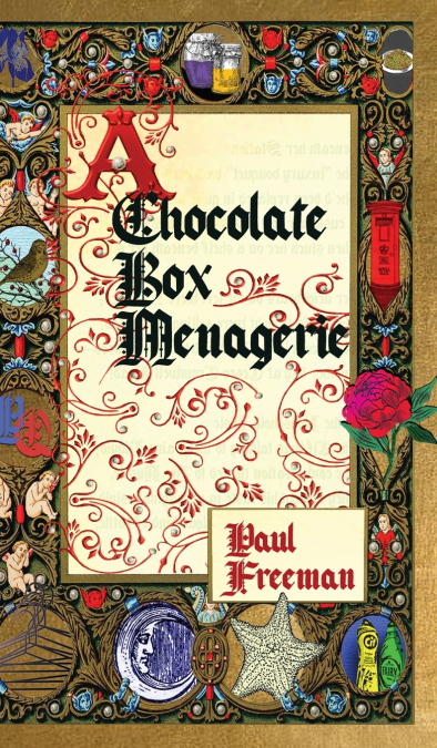 A Chocolate Box Menagerie
