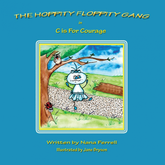The Hoppity Floppity Gang in C is For Courage