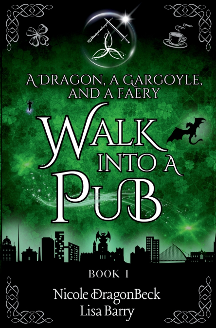 A Dragon, a Gargoyle, and a Faery Walk into a Pub
