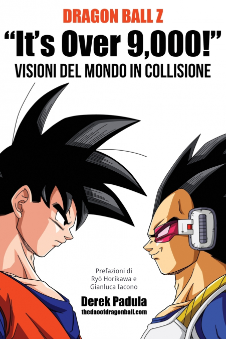 Dragon Ball Z 'It’s Over 9,000!' Visioni del mondo in collisione