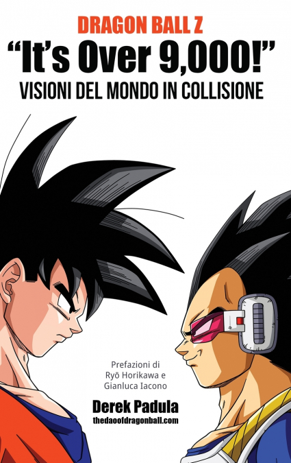 Dragon Ball Z 'It’s Over 9,000!' Visioni del mondo in collisione