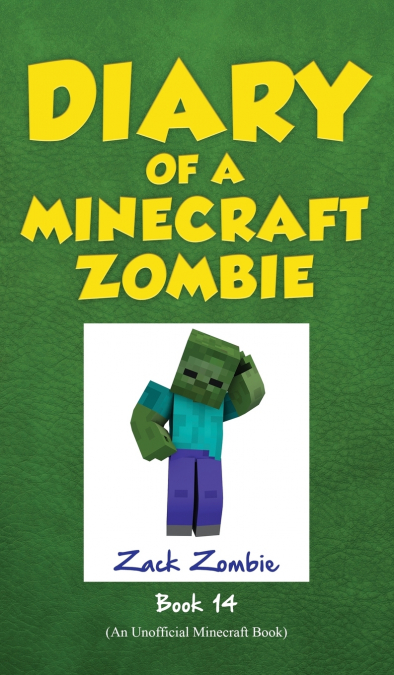 Diary of a Minecraft Zombie Book 14