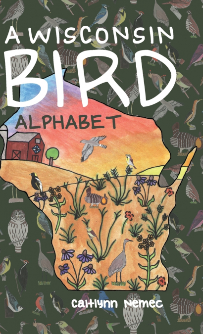 A Wisconsin Bird Alphabet