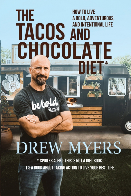THE TACOS AND CHOCOLATE DIET