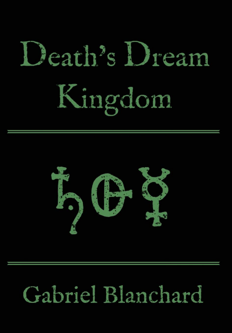 Death’s Dream Kingdom
