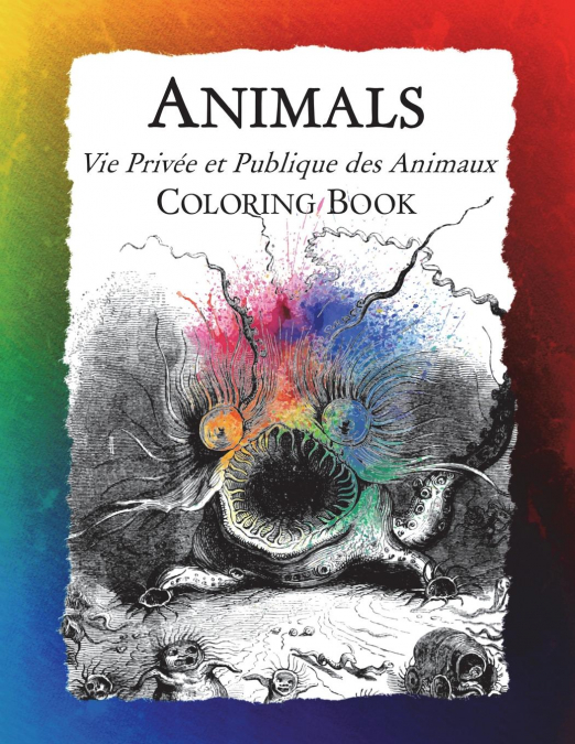 Animals (Vie Privée et Publique des Animaux) Coloring Book