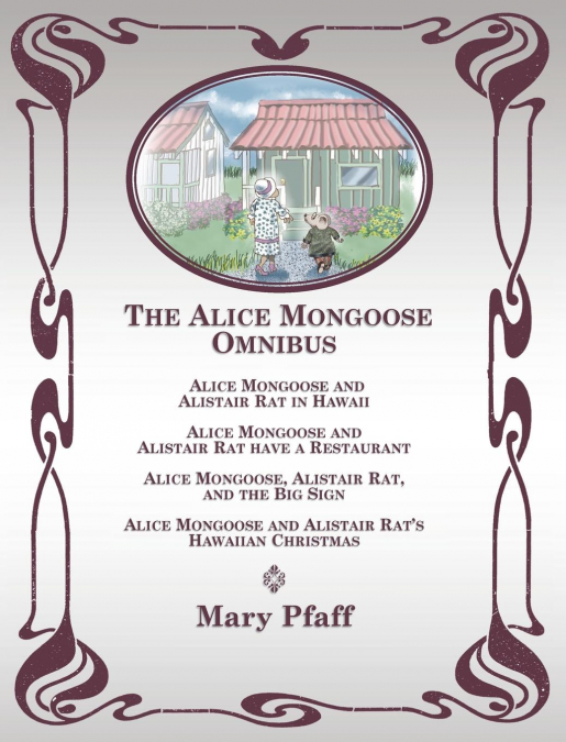 The Alice Mongoose Omnibus