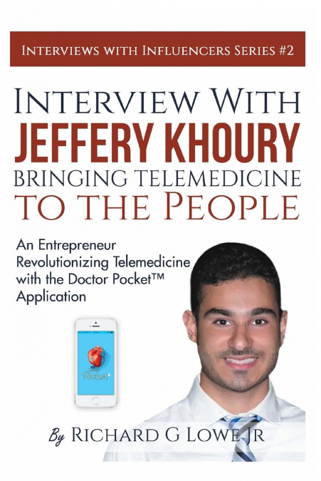 Interview with Jeffery Khoury, Bringing Telemedicine to the People
