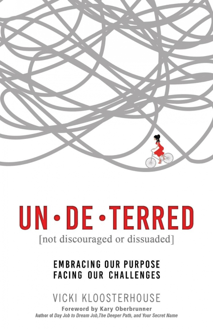 UN·DE·TERRED