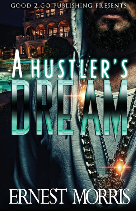 A Hustler’s Dream