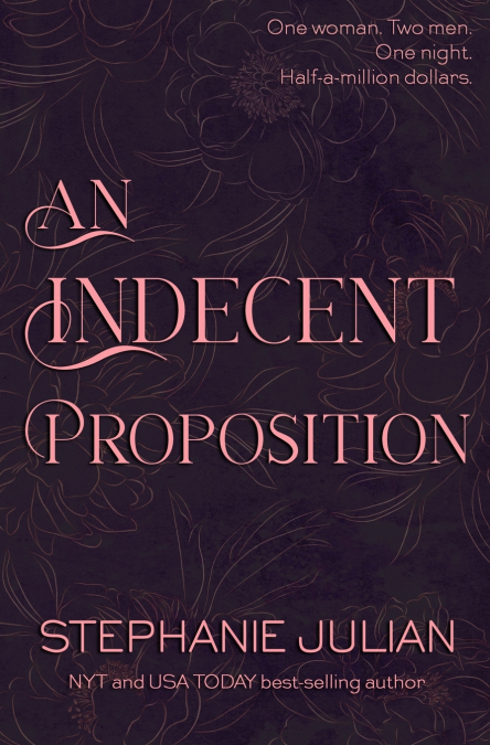 An Indecent Proposition