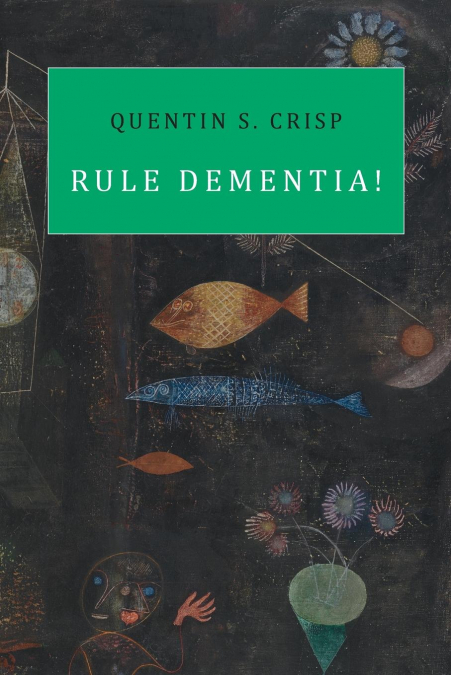 Rule Dementia!